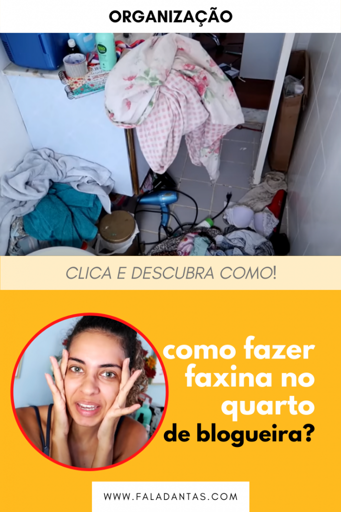 Como Fazer Faxina No Quarto De Blogueira Fala Dantasfala Dantas