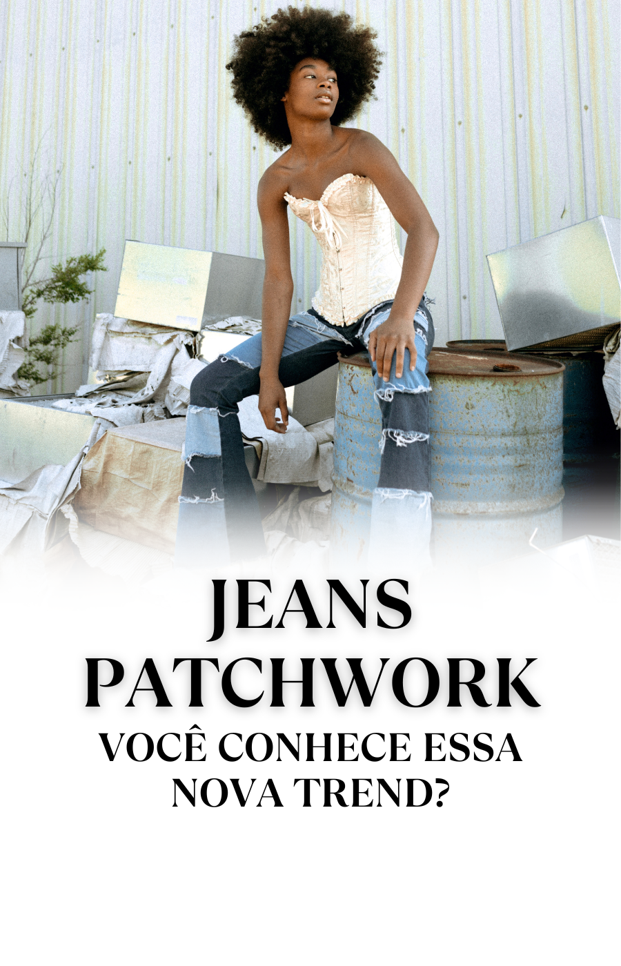 TENDÊNCIA OUTONO/INVERNO 2024: Jeans Patchwork