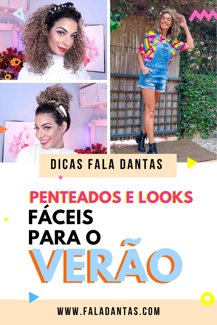 PENTEADOS E LOOKS FÁCEIS PRO VERÃO
