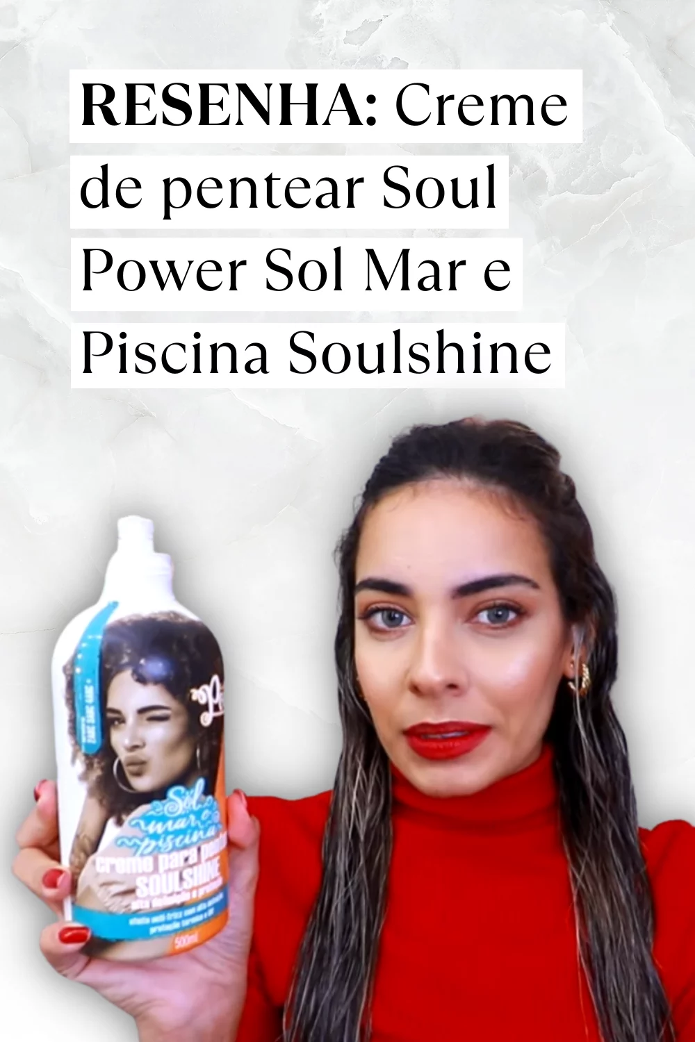 Creme de pentear Soul Power Sol Mar e Piscina Soulshine