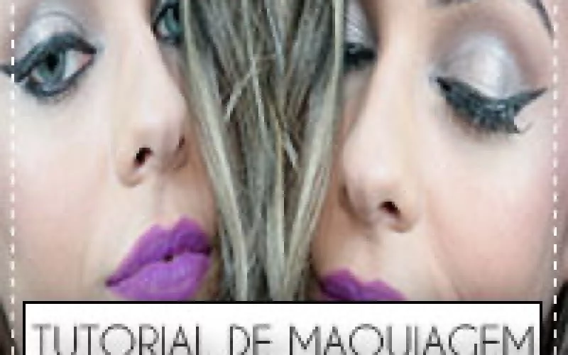 TUTORIAL DE MAQUIAGEM